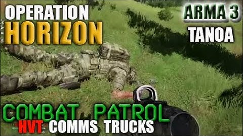 ARMA3 (SP) Combat Patrol Operation Horizon