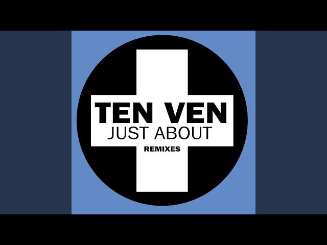 Ten Ven - Just About