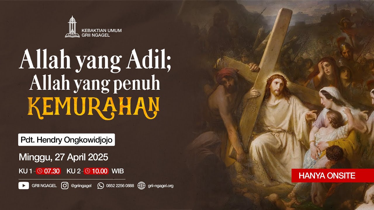 Pdt. Hendry Ongkowidjojo - Allah yang Adil; Allah yang penuh Kemurahan