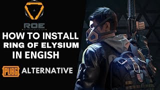 How to install Ring Of Elysium in English | PUBG Alternative | 2018 screenshot 3