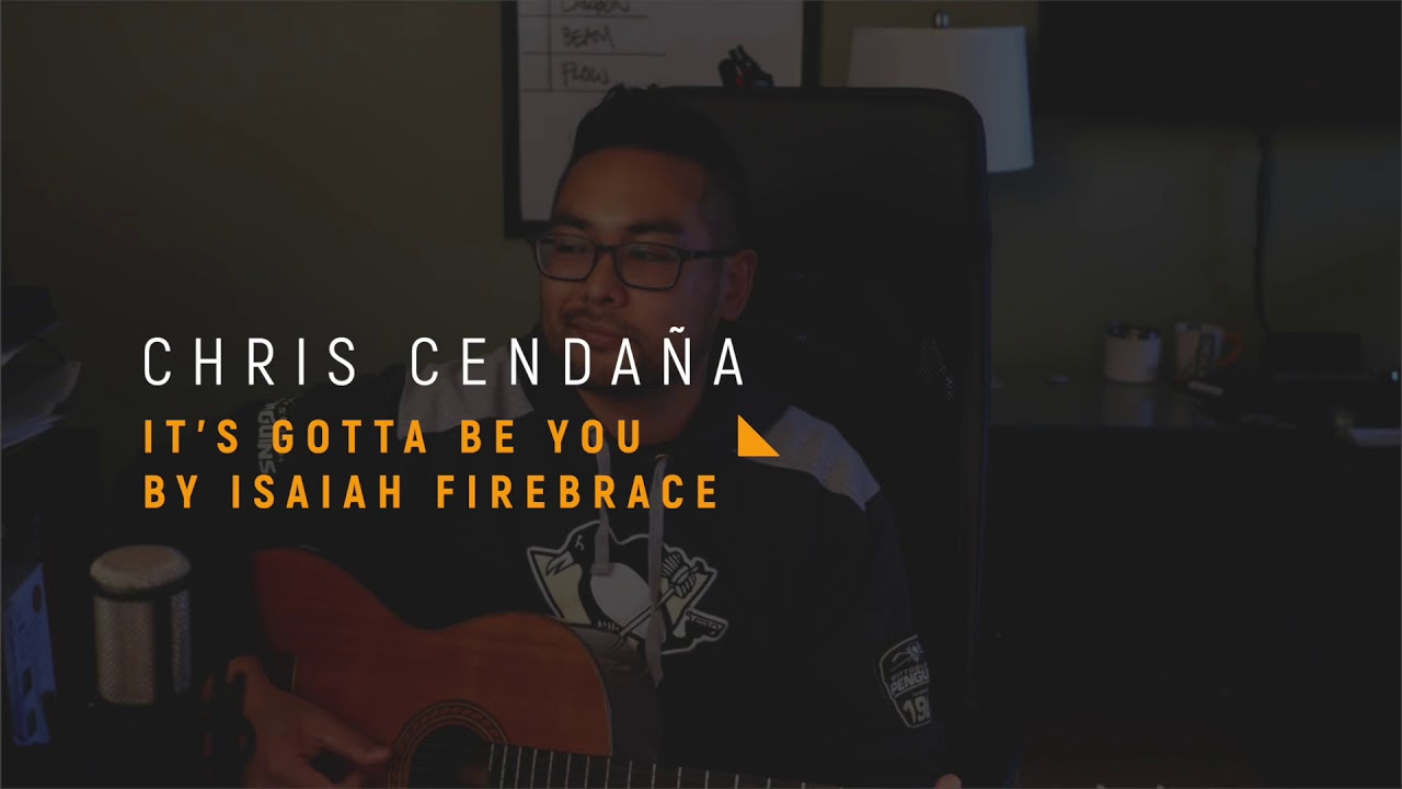 Chris Cendaña | It’s Gotta Be You - Isaiah (Cover)