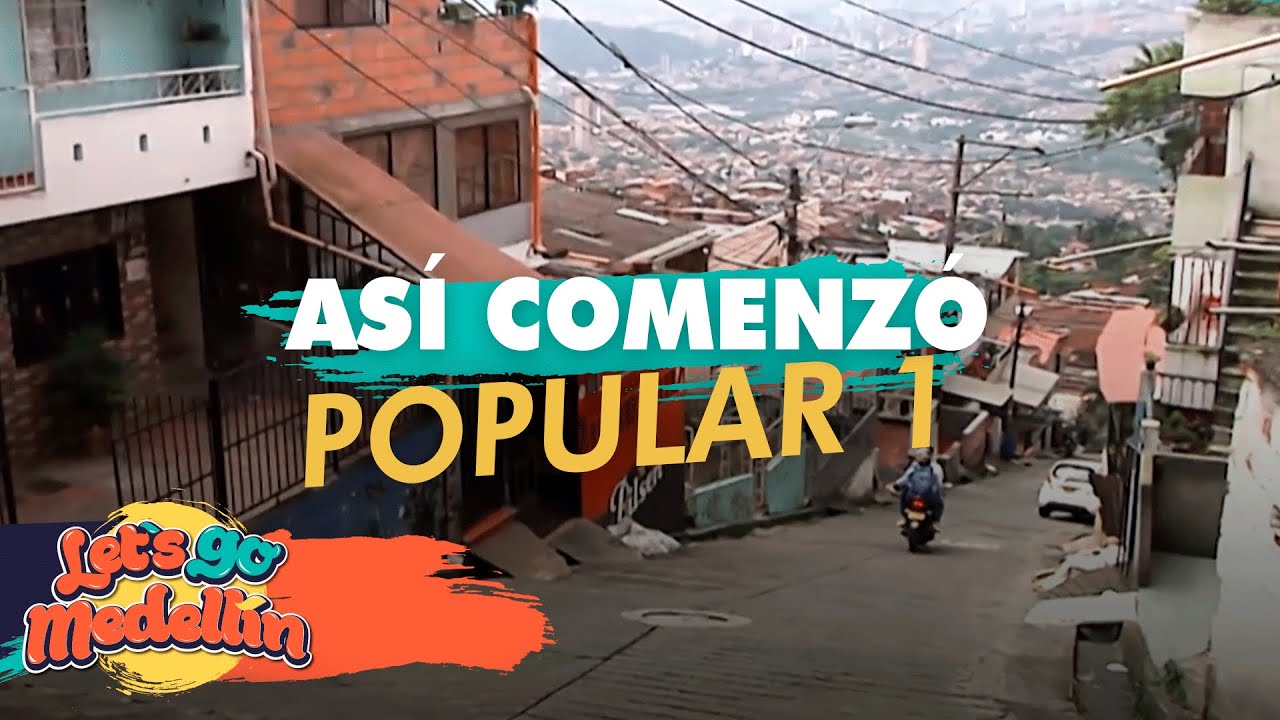 Cómo Empezó La Comuna 1 , Barrio Popular  - Let's Go Medellín