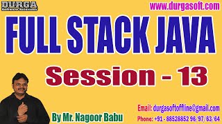 Celebrity FULL STACK JAVA tutorials || Session - 13 || by Mr. Nagoor Babu On 28-09-2023 @8:30AM IST Wealth