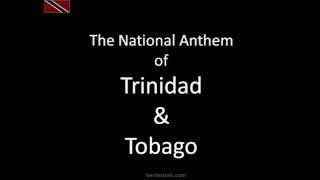 Video thumbnail of "Trinidad and Tobago National Anthem Instrumental with lyrics"