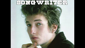 Bob Dylan: Songwriter - Non-Album Tracks, 1962-1963