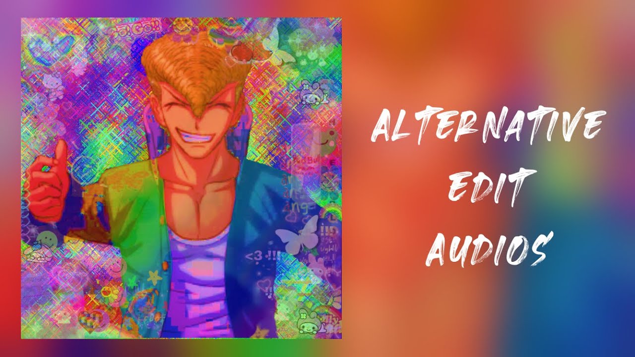 alternative edit audios with some mondo butter on the side - YouTube
