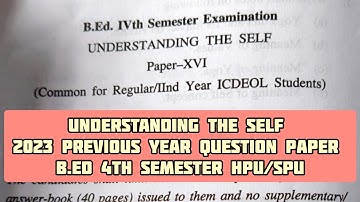 Understanding the Self | 2023 Previous Year Question Paper | B.Ed 4th Semester HPU/SPU | Pulse