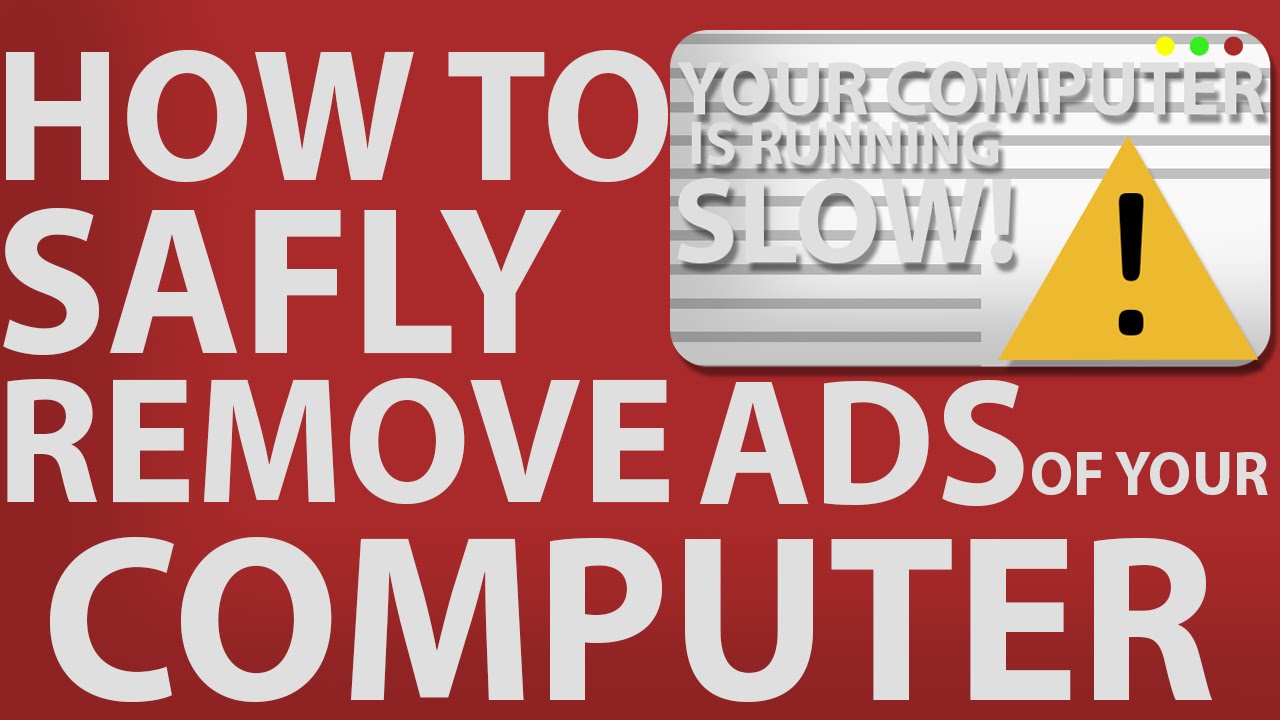 How to 'Safely' Remove Advertisements Of your Computer [2015] Tip #1 ...