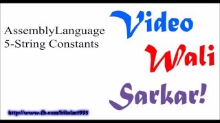 Assembly Language Tutorial Urdu Hindi No 5 - String Constants