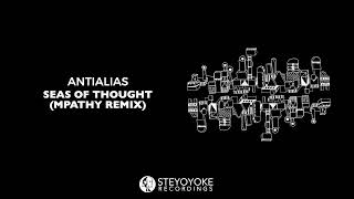 AntiAlias - Seas Of Thought (MPathy Remix) | Steyoyoke Black