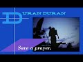 Duran Duran - Save A Prayer (Extended 80s Multitrack Version) (BodyAlive Remix)