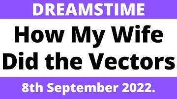 Dreamstime Stock How My Wife Did the Vectors