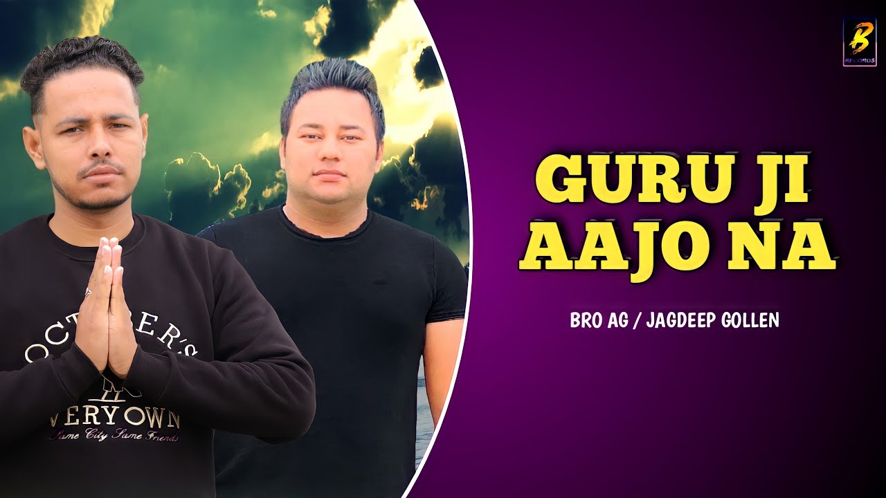 Guru Ji Aajo Na Bro AG  Jagdeep Gollen USA Guru Bharmanand Ji New Haryanvi Song 2020