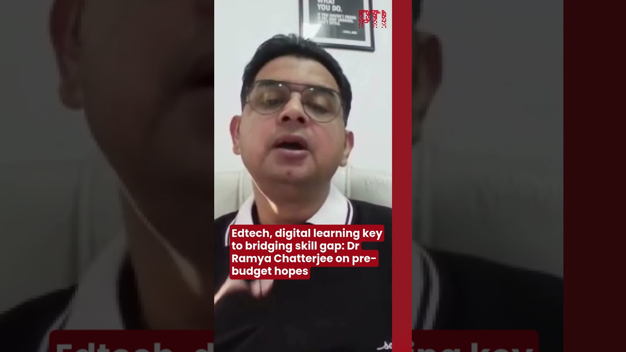 Edtech, digital learning key to bridging skill gap: Dr Ramya Chatterjee on pre-budget hopes