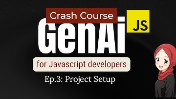 Ultimate* Generative AI COURSE* for JavaScript Developers | LLMs, LangChain(RAG): Ep.3 | set Project
