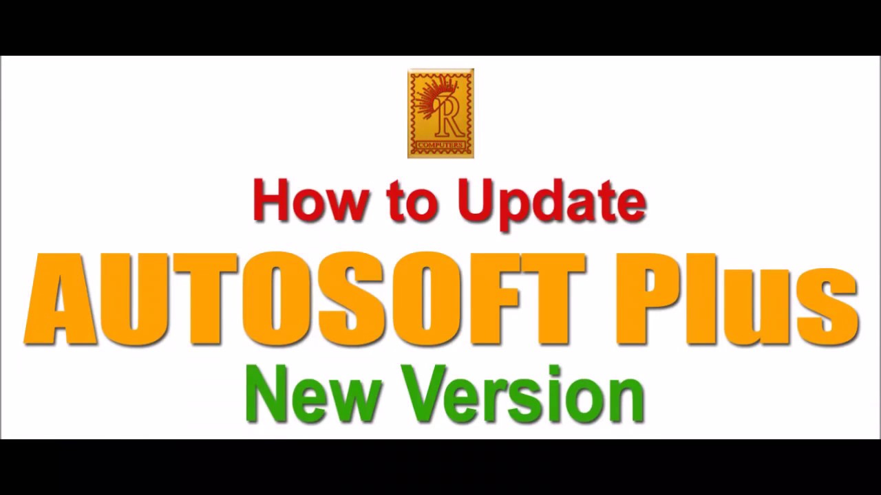 How to Update Autosoft Plus New versions - YouTube