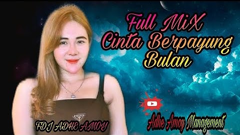 FDJ ADHE AMOY 180 BPM || OT MACHO ENTERTAINMENT || FULL MIX CINTA BERPAYUNG BULAN
