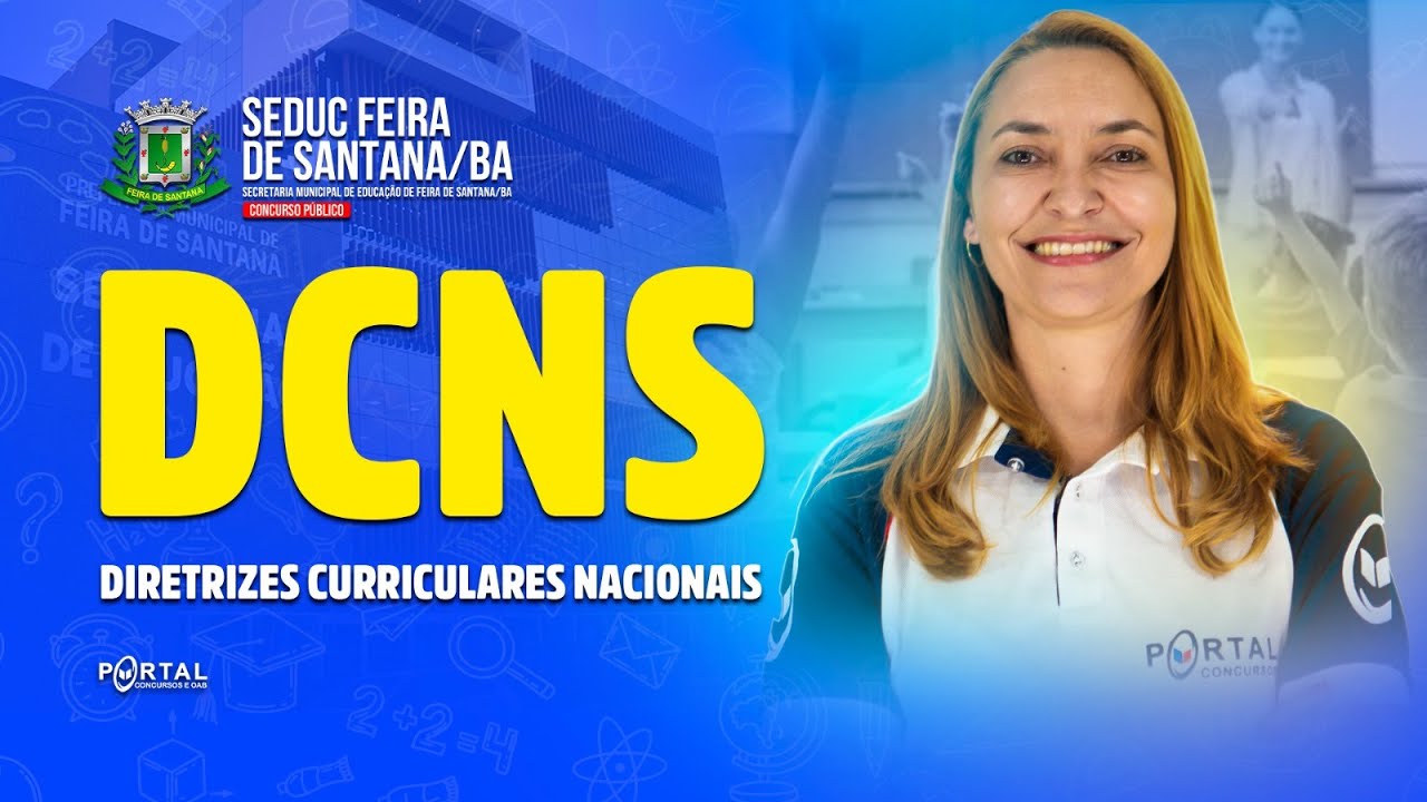 CONCURSO SEDUC FEIRA DE SANTANA/BA: DCNS | Com a Profª. Svetlana Ribeiro