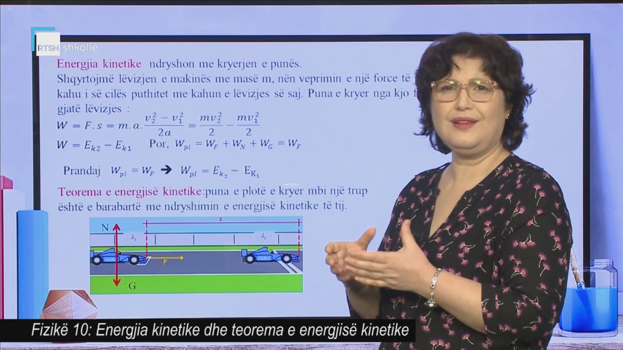 Fizikë 10 - Energjia kinetike dhe teorema e energjisë kinetike