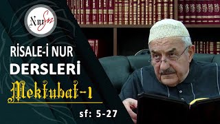 MEKTÛBÂT'TAN  1.DERS ( 1 - 6. Mektublar) Hüsnü Bayram Ağabey ile Risale-i Nur Dersi