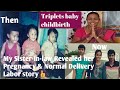Motivational Pregnancy Story🤰 ||Triplets Childbirth of My Sister-in-law👍||சுகப்பிரசவ அனுபவம்🤱