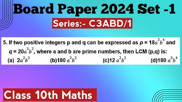 If two positive integers p and q can be expressed as p = 18a2b4 and q=20a3b2, where a and b
