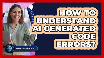 How To Understand AI Generated Code Errors?