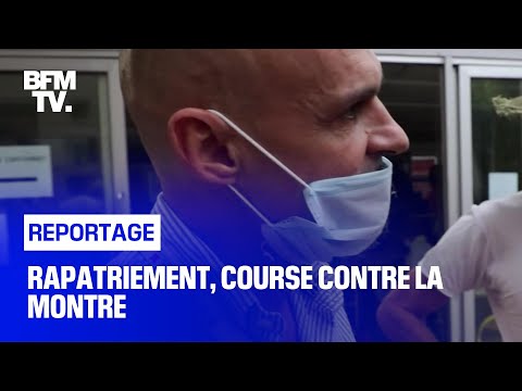 Rapatriement, course contre la montre Rapatriement, course contre la montre