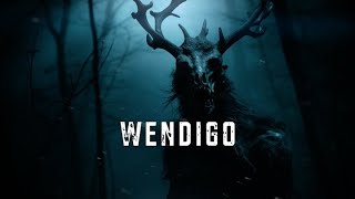 Dark Ambient Music Wendigo - Natures Darkest Hunger