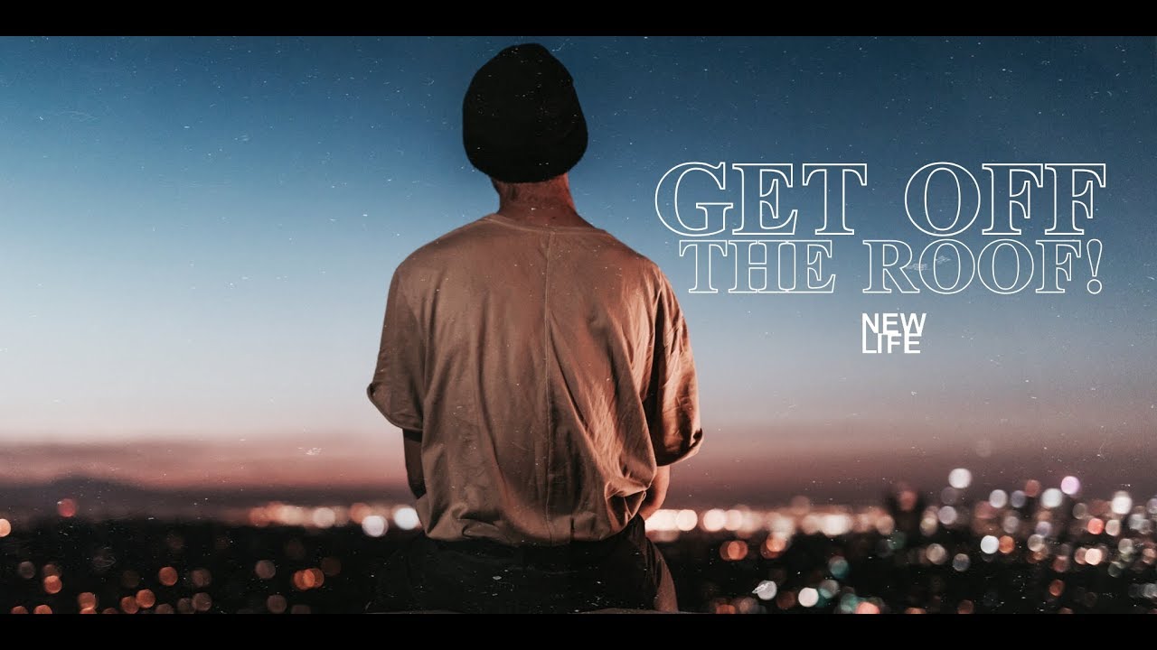 life facebook GET OFF THE ROOF!