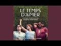 Le temps daimer