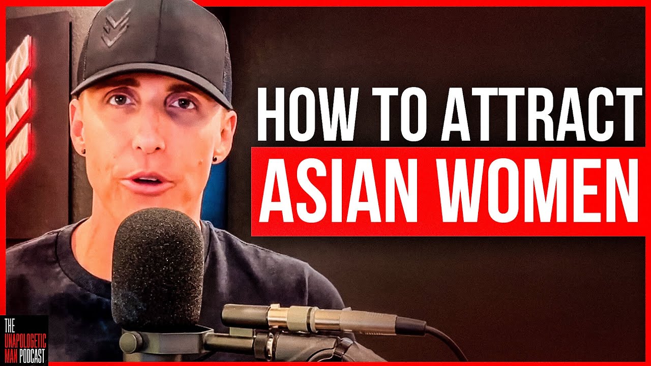How To Attract Asian Women | Get Asian Girls - YouTube