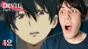 The Devil is a Part-Timer! | Episode 12 Reaction [The Devil Carries Out His Duties]