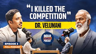 The Man who built a Zero Debt Unicorn \u0026 Exited it | Founder of Thyrocare |Dr Velumani |IBP Episode 3