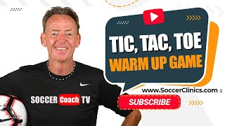 SoccerCoachTV.com - Tic, Tac,Toe warm up game