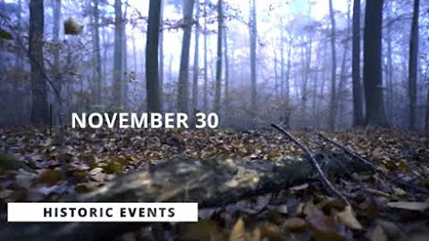 What happened on today's day? (November 30) HISTORIC EVENTS in chronological order