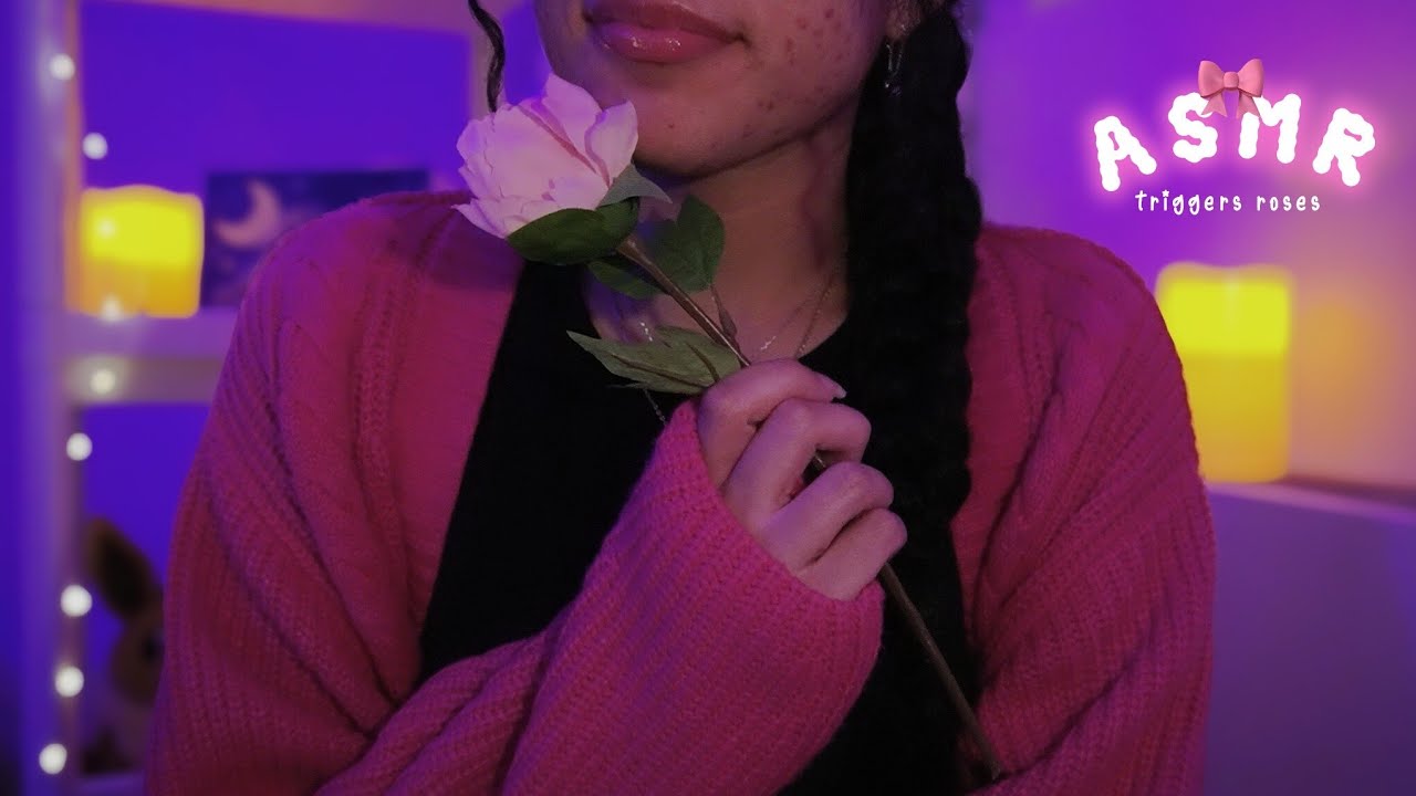 ASMR ✧ 9 triggers roses 
