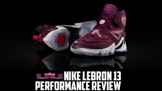 Nike LeBron 13 (XIII) Performance Review