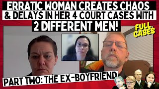 Erratic Woman Creates CHAOS & DELAYS In Her FOUR Court Cases With 2 Different Men! (Part Two)