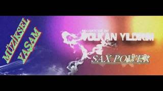 ♬DJ VOLKAN YILDIRIM SAX POWER 2018 Resimi