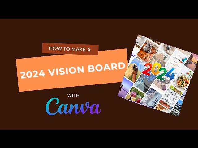 2024 Vision Boards: A Manifestation Masterclass