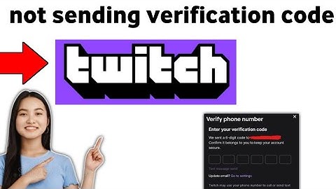 How to fix twitch app not sending verification code 2025