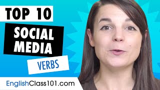 Learn the Top 10 Social Mediarelated Verbs in English