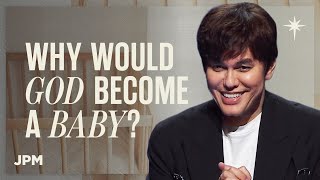 What It Means That Jesus Became One Of Us | Joseph Prince Ministries