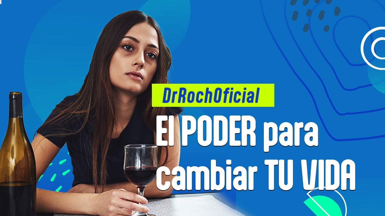 El PODER para cambiar TU VIDA | DR. ROCH - YouTube