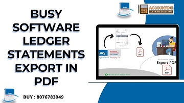 Busy Software Ledger Statements Export in PDF Step by Step [Hindi] Buy 8076783949