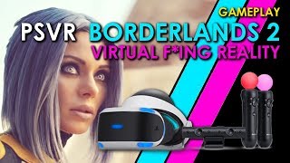 Borderlands 2 VR is worth every PENNY!
