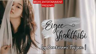Eigee Shakthibi (30) Paenubi Yaikhom | Santirani Toijam