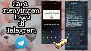 Tutorial Cara menyimpan lagu dari telegram