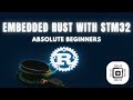 New course: Embedded Rust development with STM32: Absolute Beginners